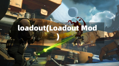 loadout(Loadout Mod)